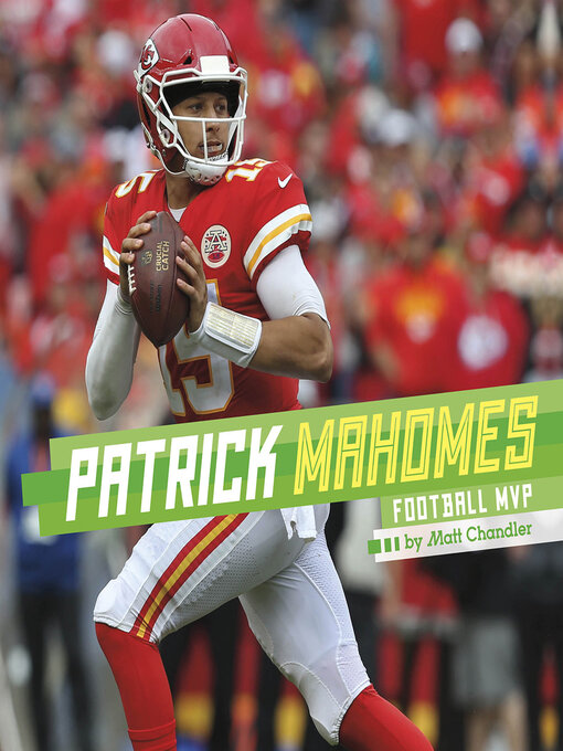 Title details for Patrick Mahomes by Matt Chandler - Available